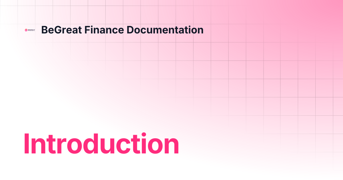 Introduction | BeGreat Finance Documentation